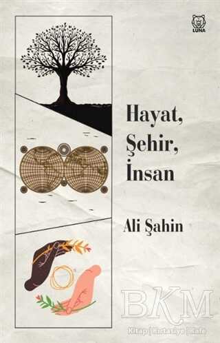 Hayat, Şehir, İnsan kapağı