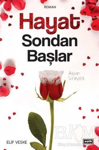 Hayat Sondan Başlar - Aşkın Sirayeti kapağı