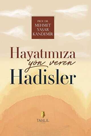 Hayatımıza Yön Veren Hadisler kapağı