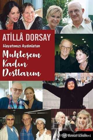 Hayatımızı Aydınlatan Muhteşem Kadın Dostlarım kapağı