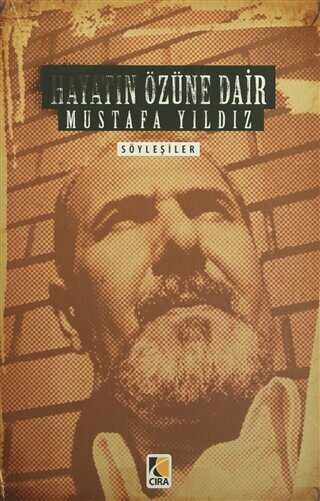 Hayatın Özüne Dair