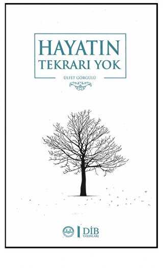 HAYATIN TEKRARI YOK