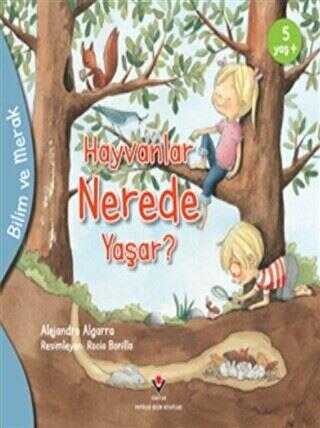 Hayvanlar Nerede Yaşar? - Bilim ve Merak kapağı