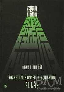 Hazreti Muhammed’in Açıkladığı Allah