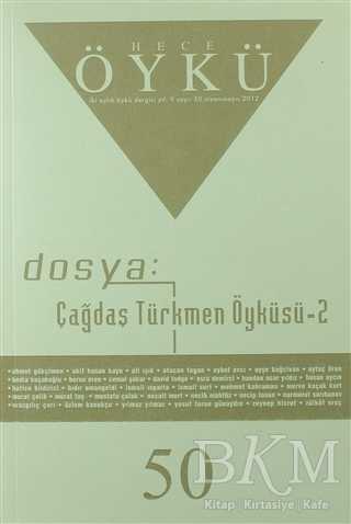 Hece Öykü İki Aylık Öykü Dergisi Sayı: 50 Nisan - Mayıs 2012