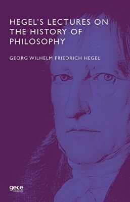 Hegel’s Lectures On The History Of Philosophy kapağı