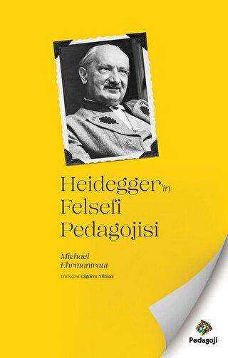Heidegger`in Felsefi Pedagojisi kapağı