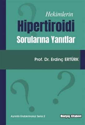 Hekimlerin Hipertiroidi Sorularına Yanıtlar kapağı