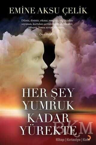 Her Şey Yumruk Kadar Yürekte