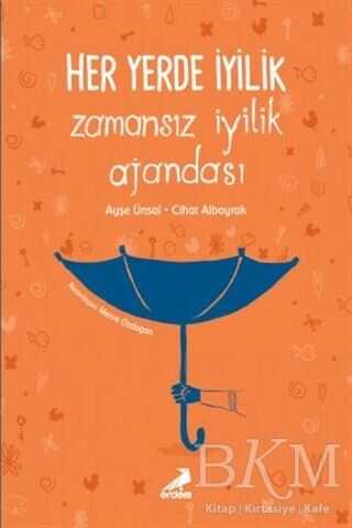 Her Yerde İyilik - Zamansız İyilik Ajandası kapağı