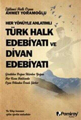 Her Yönüyle Anlatımlı Türk Halk Edebiyatı ve Dİvan Edebiyatı kapağı