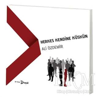 Herkes Kendine Küskün kapağı