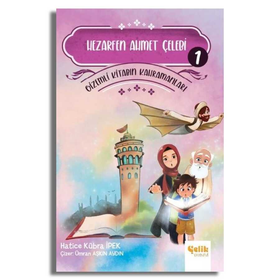 Hezarfen Ahmet Çelebi - Gi·zemli· Ki·tabın Kahramanları 1 kapağı