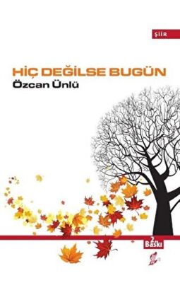 Hiç Değilse Bugün
