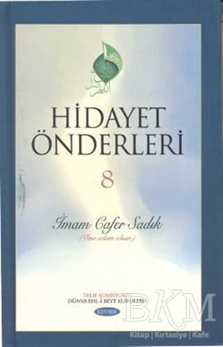 Hidayet Önderleri 8 - İmam Cafer Sadık