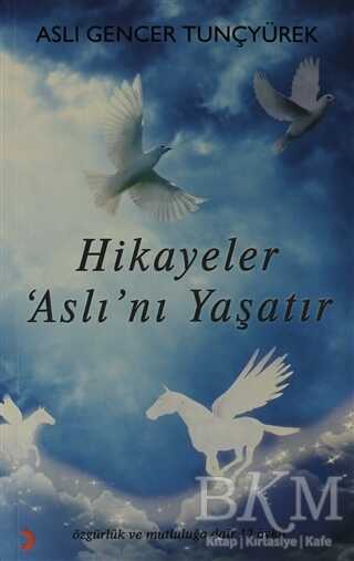 Hikayeler Aslı’nı Yaşatır
