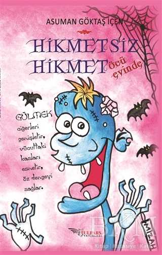 Hikmetsiz Hikmet - Öcü Evinde