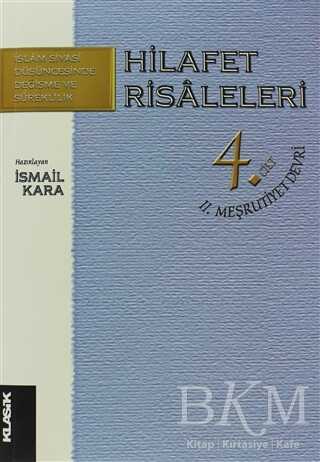 Hilafet Risaleleri 4. Cilt 2. Meşrutiyet Devri