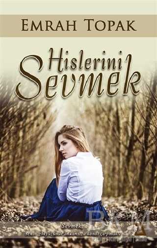 Hislerini Sevmek