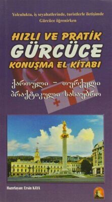 Hızlı ve Pratik Gürcüce Konuşma El Kitabı