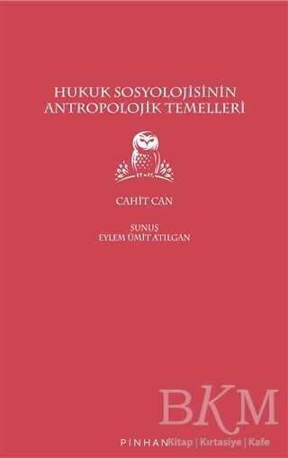 Hukuk Sosyolojisinin Antropolojik Temelleri kapağı