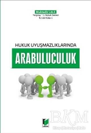 Hukuk Uyuşmazlıklarında Arabuluculuk