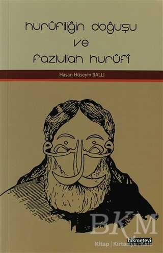 Hurufiliğin Doğuşu ve Fazlullah Hurufi