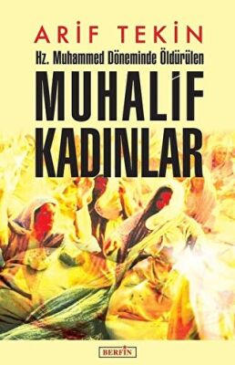 Hz. Muhammed Döneminde Öldürülen Muhalif Kadınlar kapağı