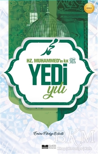 Hz. Muhammed`in İlk Yedi Yılı kapağı
