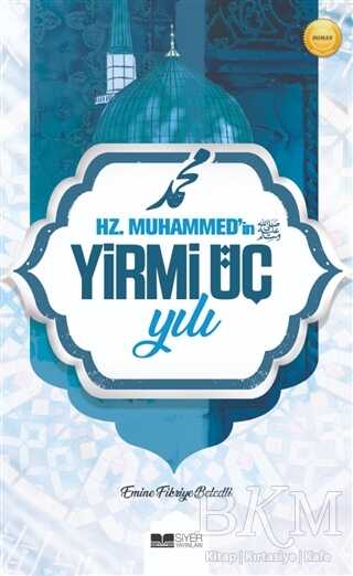 Hz. Muhammed`in Yirmi Üç Yılı kapağı