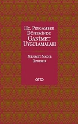 Hz. Peygamber Döneminde Ganimet Uygulamaları