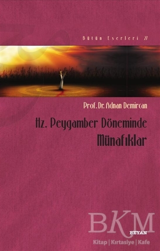 Hz. Peygamber Döneminde Münafıklar