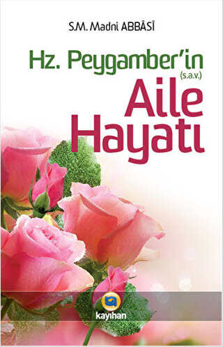 Hz. Peygamber sav’in Aile Hayatı