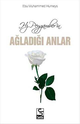 Hz. Peygamber`in Ağladığı Anlar kapağı