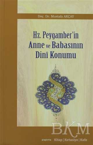 Hz. Peygamber’in Anne ve Babasının Dini Konumu