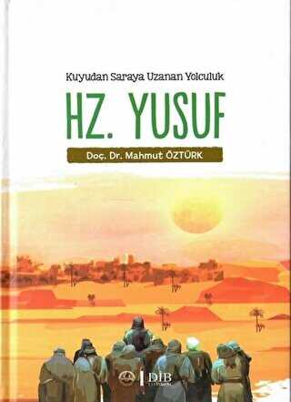 Hz. Yusuf - Kuyudan Saraya Uzanan Yolculuk kapağı