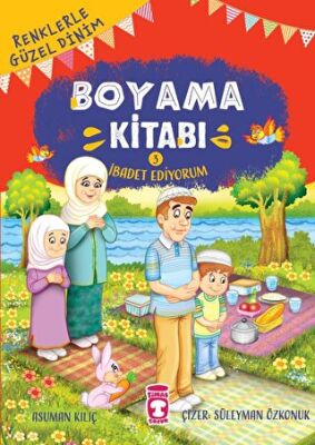 Renklerle Güzel Dinim Boyama Kitabı 3: İbadet Ediyorum kapağı