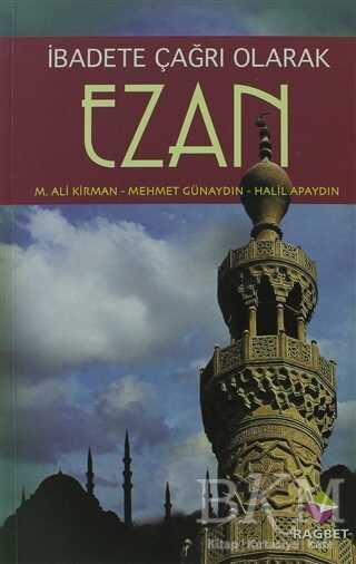 İbadete Çağrı Olan Ezan