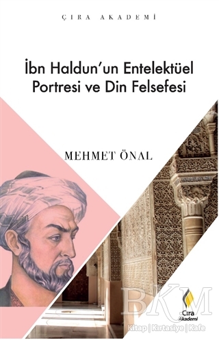 İbn Haldun’un Enetelektüel Portresi ve Din Felsefesi kapağı