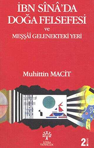 İbn Sina’da Doğa Felsefesi ve Meşşai Gelenekteki Yeri