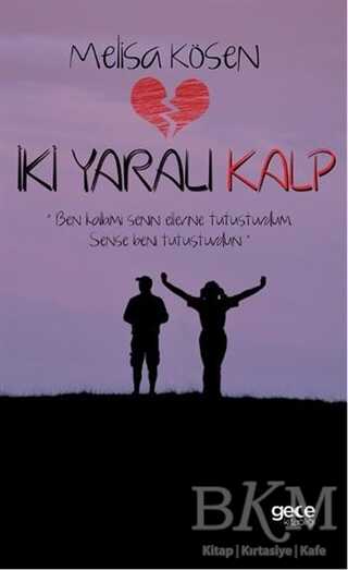 İki Yaralı Kalp