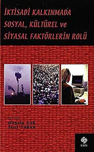 İktisadi Kalkınmada Sosyal, Kültürel ve Siyasal Faktörlerin Rolü