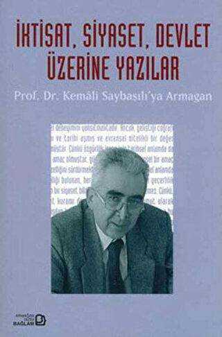 İktisat, Siyaset, Devlet Üzerine Yazılar