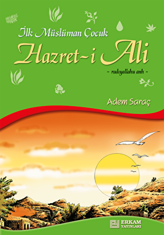 İlk Müslüman Çocuk Hazret-i Ali r.a