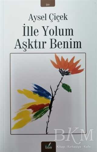 İlle Yolum Aşktır Benim kapağı
