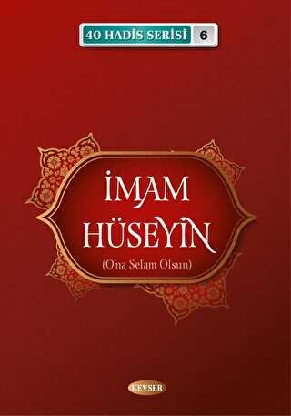 İmam Hüseyin A.S 40 Hadis Serisi 6 kapağı