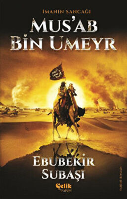 İmanın Sancağı Mus`ab Bin Umeyr