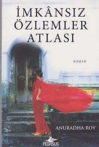 İMKANSIZ ÖZLEMLER ATLASI