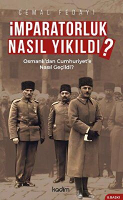 İmparatorluk Nasıl Yıkıldı?