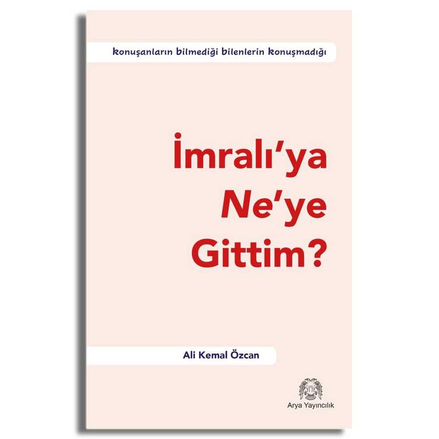 İmralı’ya Ne’ye Gittim? kapağı